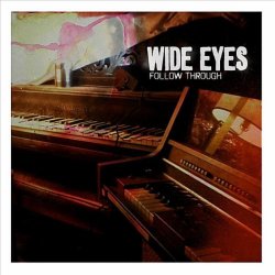 Wide Eyes - Follow Through [Explicit]