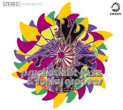 Various Artists - Chess Psychedelic Jazz And Funky Grooves