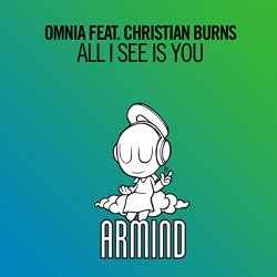 Omnia feat Christian Burns - All I See Is You