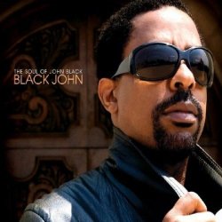 Black John by The Soul of John Black (2009-02-17)