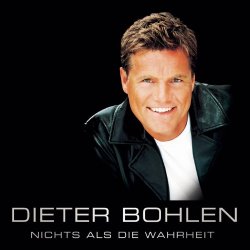 Dieter Bohlen - Nichts als die Wahrheit