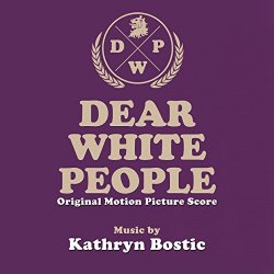 Dear White People (Original Motion Picture Score)