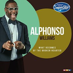 ALPHONSO WILLIAMS - WHAT BECOMES OF THE BROKEN HEARTED  (2-TRACK) [Import anglais]
