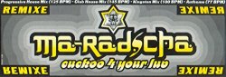 Ma'Radscha - Cuckoo 4 Your Luv (Remixe)