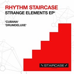 Rhythm Staircase - Strange Elements EP