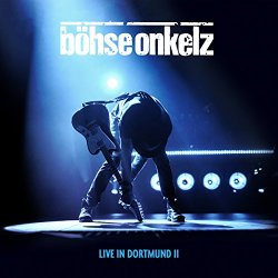 Boehse Onkelz - Live in Dortmund II