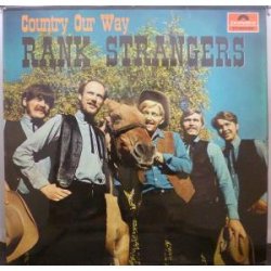 Rank Strangers - Country Our Way LP (Vinyl Album) UK Polydor 1970