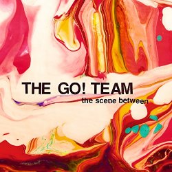 Go Team, The - The Scene Between