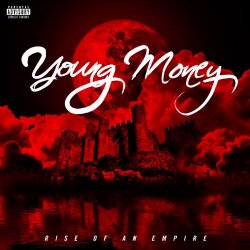 Young Money - Rise Of An Empire [Explicit]