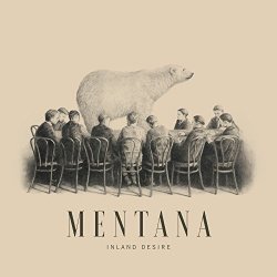 Mentana - Inland Desire [Import anglais]