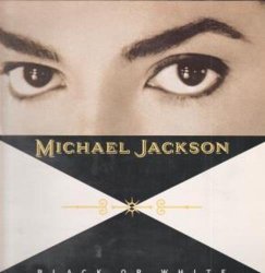 MICHAEL JACKSON - BLACK OR WHITE 12 INCH (12" SINGLE) DUTCH EPIC 1991 (Katalog-Nummer:6575986)