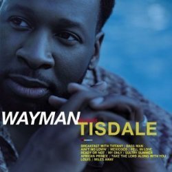 Wayman Tisdale - Decisions by Wayman Tisdale (1998-05-03)