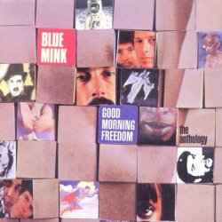 Good Morning Freedom: The Anthology by Blue Mink (2006-01-01)