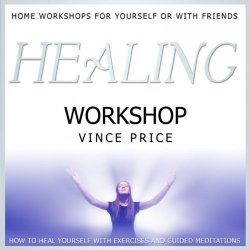 Vince Price - Healing Workshop