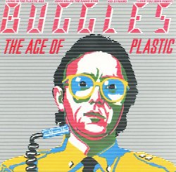 Buggles - The Plastic Age