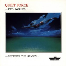Quiet Force - Two Worlds