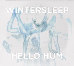 Hello Hum by Wintersleep (2012-06-12)