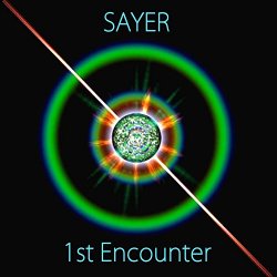 Sayer - 1st Encounter