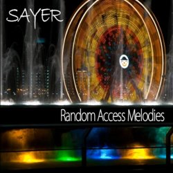 Sayer - Random Access Melodies