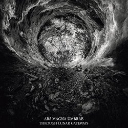 Ars Magna Umbrae - Through Lunar Gateways