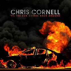 Chris Cornell - ‘Til the Sun Comes Back Around (From "13 Hours: The Secret Soldiers of Benghazi") [Movie Version]