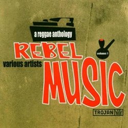 Various Artists - Rebel Music : A Reggae Anthology