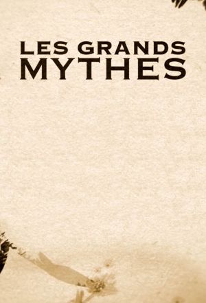 Les Grands Mythes