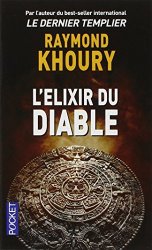 Raymond KHOURY - L'elixir du diable