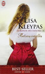 Lisa Kleypas - La ronde des saisons, Tome 5 Retrouvailles