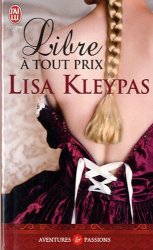 Lisa Kleypas - Libre a tout prix