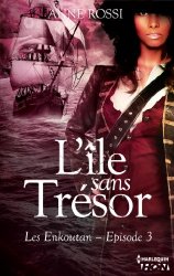 Anne Rossi - L'ile sans tresor Les Enkoutan - Episode 3