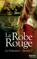 Anne Rossi - La robe rouge Les Enkoutan - Episode 2