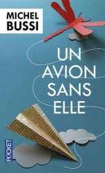 Michel Bussi - Un avion sans elle - Prix Maison de la Presse 2012