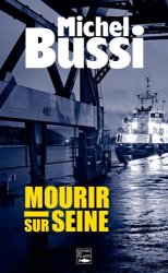 Michel Bussi - Mourir Sur Seine