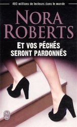 Nora Roberts - Et vos peches seront pardonnes