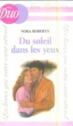 Nora Roberts - Du Soleil dans les yeux