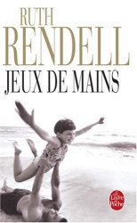 Ruth Rendell - Jeux de mains