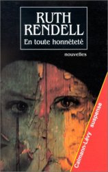 Ruth Rendell - En toute honnetete Nouvelles