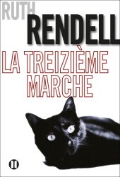 Ruth Rendell - La Treizieme Marche