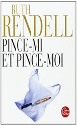 Ruth Rendell - Pince-mi et Pince-moi