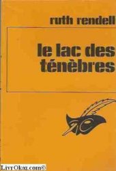 Ruth Rendell - Le lac des tenebres