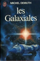 Demuth Michel - Les Galaxiales T. 1