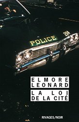 Elmore Leonard - La Loi de la cite