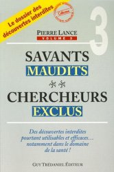 Pierre Lance - Savants maudits, chercheurs exclus Tome 3