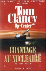 Tom Clancy - Op-Center, Tome 10 Chantage au nucleaire