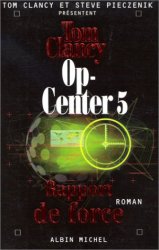 Tom Clancy - Op-Center, Tome 5 Rapport de force