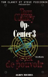 Tom Clancy - Op-Center, Tome 3 Jeux de pouvoir