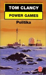 Tom Clancy - Power games Politika