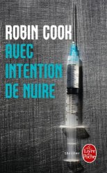 Robin Cook - Avec intention de nuire