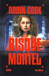 Robin Cook - Risque mortel